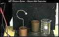 Click image for larger version

Name:	MIT Physics Demo -- Dissectible Capacitor_2.JPG
Views:	11
Size:	28.4 KB
ID:	448928